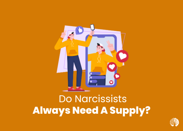 Do Narcissists Always Need a Supply? | Mindset Therapy