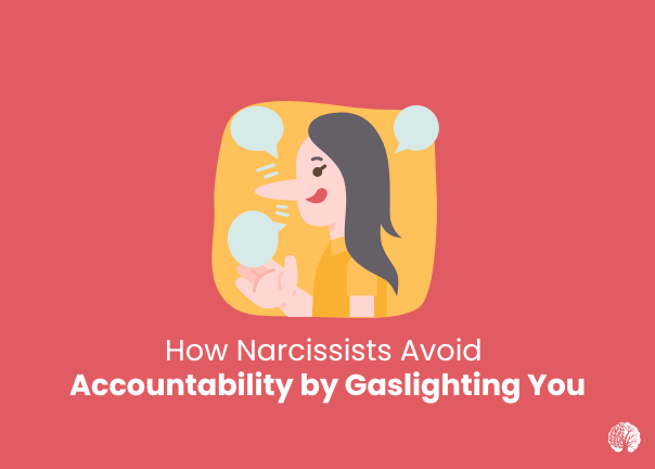 How Narcissists Avoid Accountability by Gaslighting You | Mindset Therapy